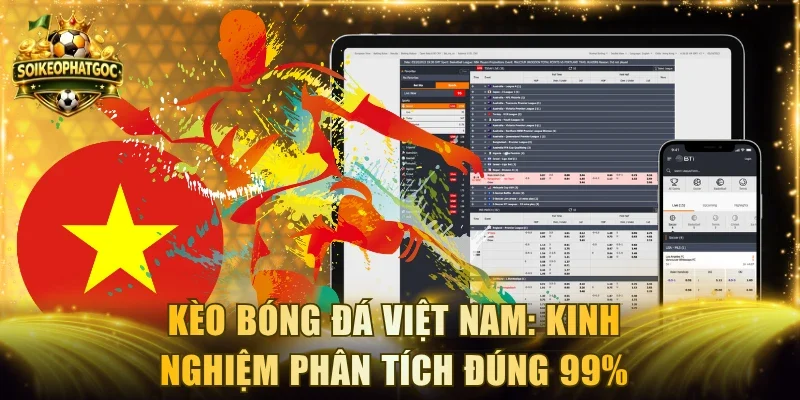 Kèo bóng đá Việt Nam