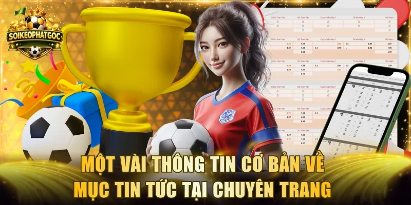 Một vài thông tin cơ bản về mục tin tức tại chuyên trang